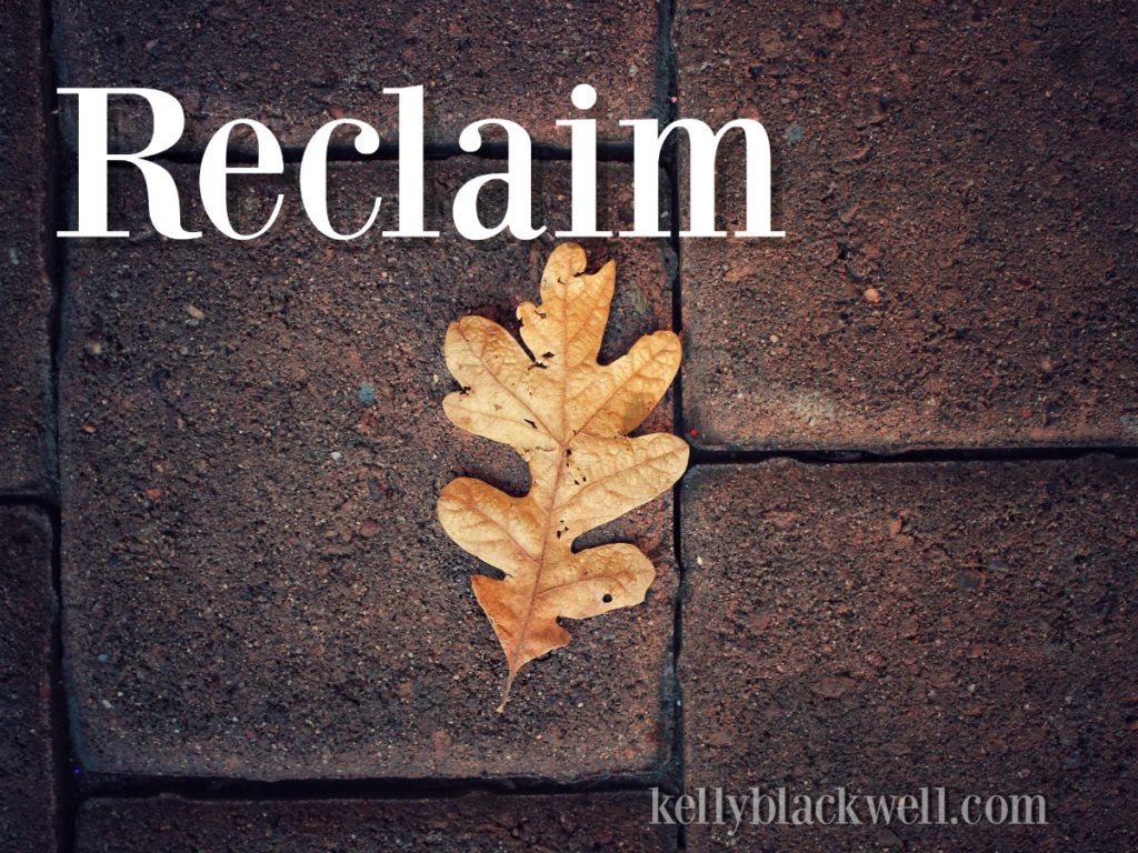 reclaim