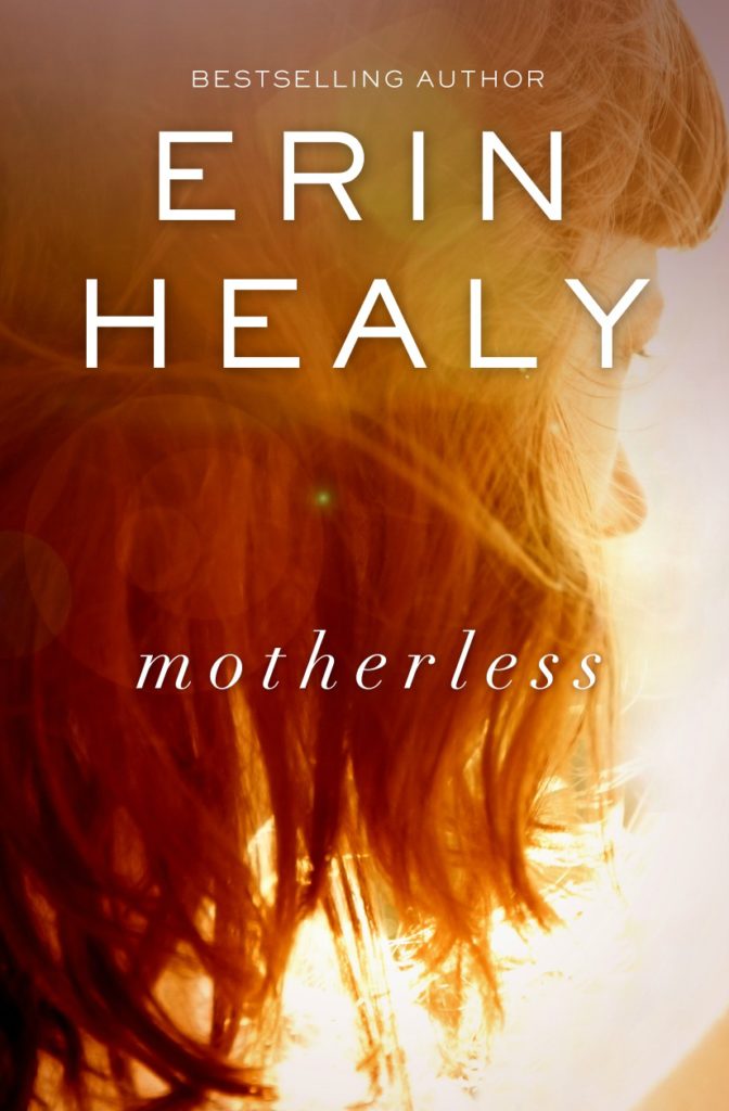 Book Review – Motherless by Erin Healy