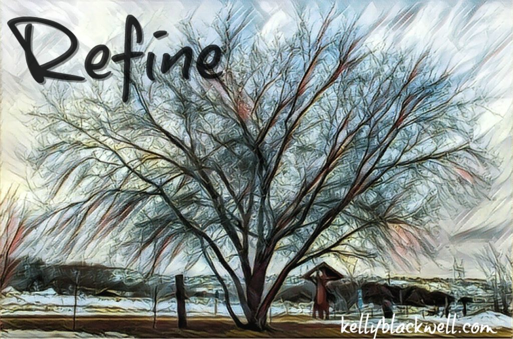 Refine – Five Minute Friday