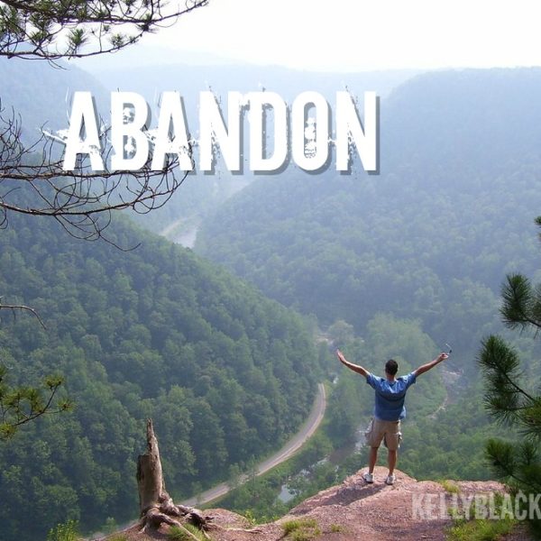 Abandon – Five Minute Friday