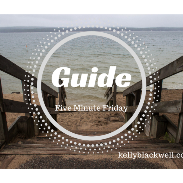 Guide – Five Minute Friday