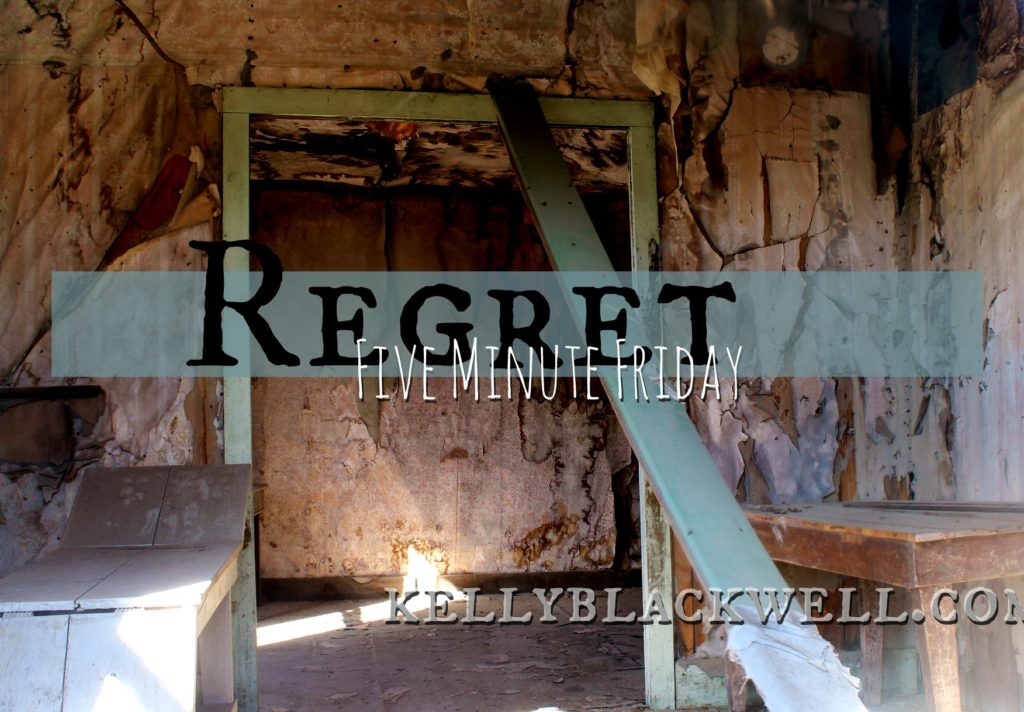 Regret – Five Minute Friday